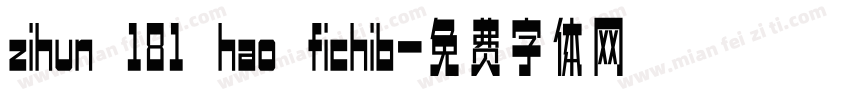 zihun 181 hao fichib字体转换